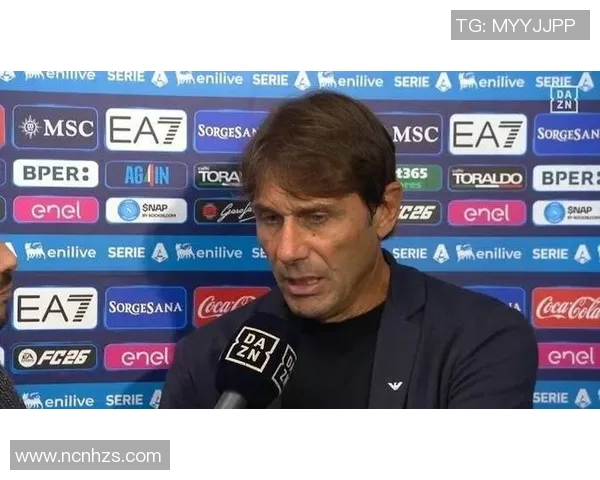 那不勒斯危机加剧孔蒂与管理层矛盾升级曼联名帅莫塔成新选择